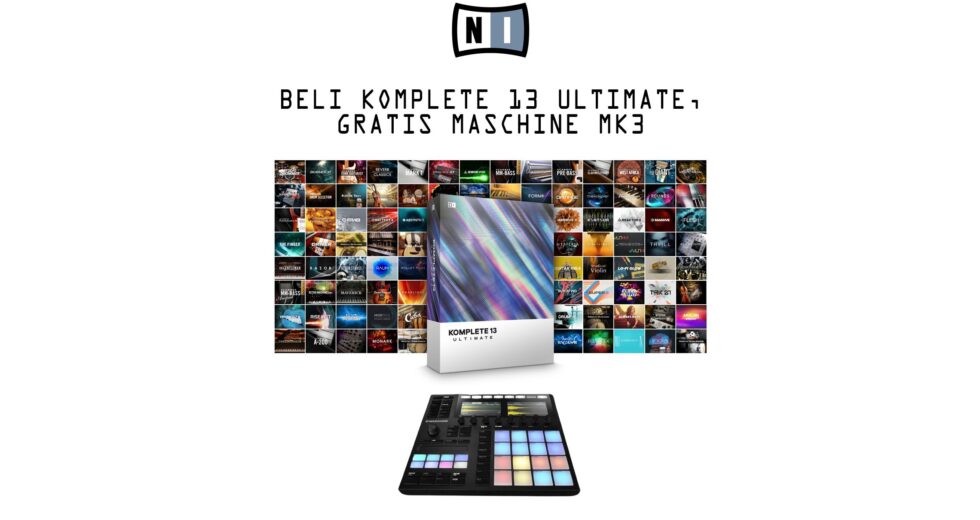 NI PROMO: Beli Komplete 13 Ultimate, Bonus Maschine MK3!
